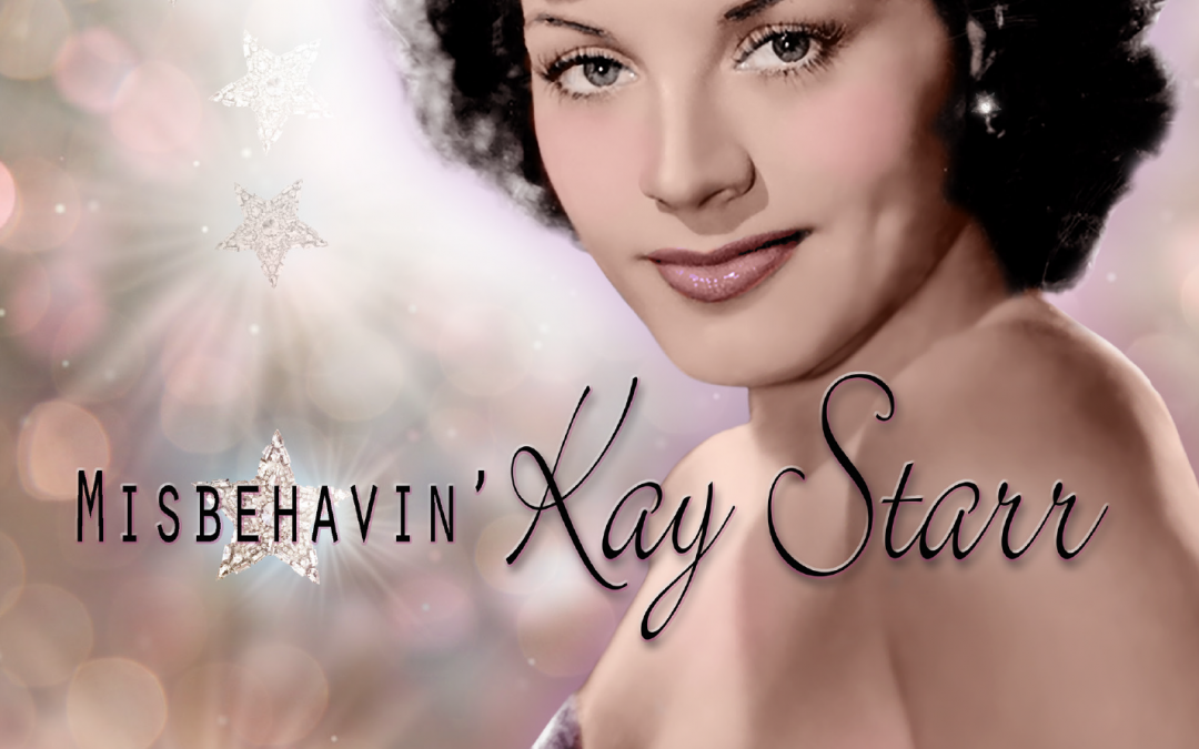 Kay Starr  ” Misbehavin’ “
