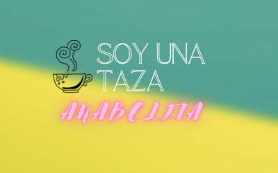 Anabelita – “Soy Una Taza”