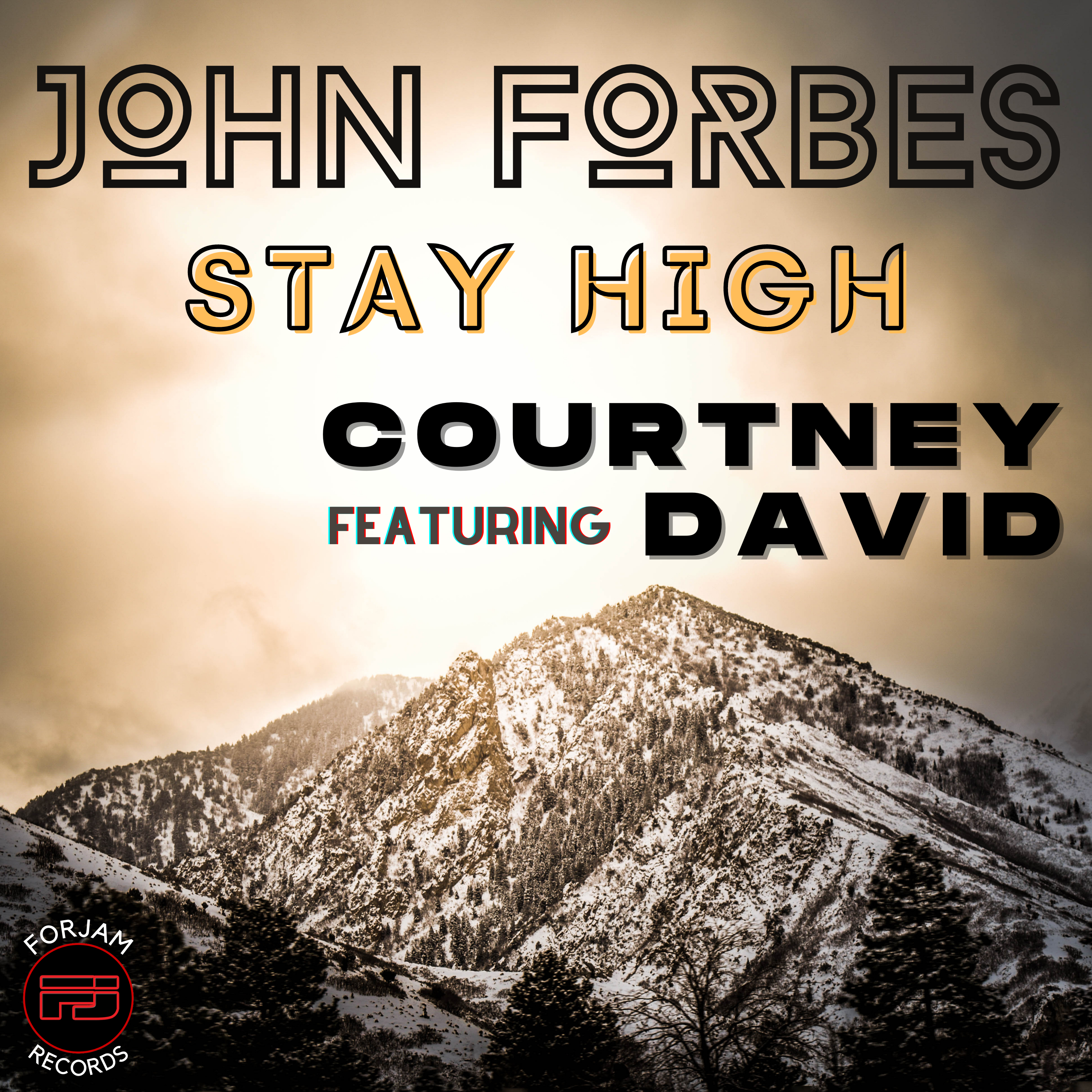 John Forbes Featuring Courtney David “Stay High”